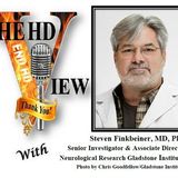 The HD View with Dr. Steven Finkbeiner