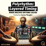 Polyrhythm: Layered Timing - From West African Drums to Kendrick Lamar
