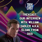 Trekcast: Our Interview with William Sadler aka Sloan from DS9