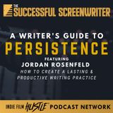 Ep 80 - A Writer's Guide to Persistence featuring Jordan Rosenfeld