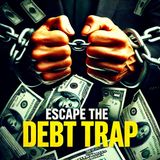 Money Hacks to Escape the Debt Trap - Be Debt Free With These Simple Actionable Steps