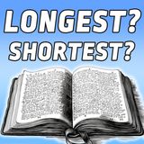 Longest Book of the Bible? (hint: it's a trick question...here's why)