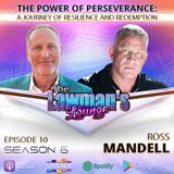 The Power or Perseverance: A Journey of Resilience and Redemption with Ross Mandell