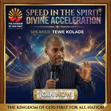 SPEED IN THE SPIRIT: DIVINE ACCELERATION
