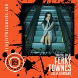 Interview with Ferry Townes (Julia Returns!)
