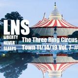 The Three Ring Circus in Town 11/14/19 Vol. 7- #211