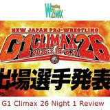 Wrestling 2 the MAX EXTRA:  NJPW G1 Climax 26 Night 1 Review