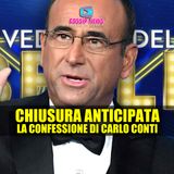 Ne Vedremo Delle Belle Chiude in Anticipo: La Confessione di Carlo Conti!