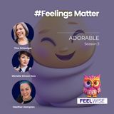 Adorable - #FeelingsMatter