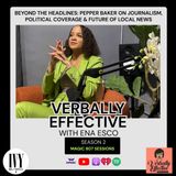 Beyond the Headlines: Pepper Baker on Journalism, Political Coverage & Future of Local News
