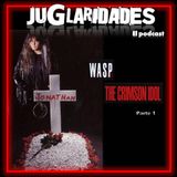 138 - The Crimson Idol (W.A.S.P) - Parte 1