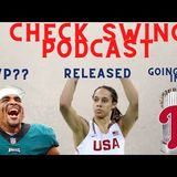 Brittney Griner Released from Russian Prison. Who won the Trade- - Check Swing Podcast