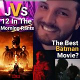 Episode 188 - The Batman Review (Non-Spoiler/Spoilers)