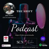 8.11 - the Shift featuring Jake Isham, CEO of Creative Minds (Los Angeles CA)