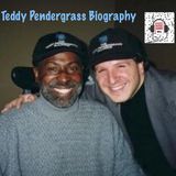 Ep. 76 - Teddy Pendergrass Biography