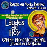 Laudes del dia de hoy ✟ Lunes 18 de Noviembre 2024 ✟ Camino Neocatecumenal ✟ Liturgia de las Horas. 