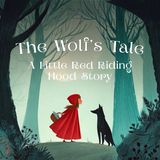 The Wolf's Tale: A Little Red Riding Hood Story 🐺🌙