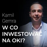 W co inwestować na OKI? Akcje, obligacje, lokaty czy fundusze inwestycyjne – Kamil Gemra | Procent Składany