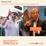 La extraña relación de Abelardo con los gremios
