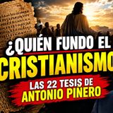 🔥 ¿QUIÉN FUNDÓ REALMENTE EL CRISTIANISMO? ✝️ Las 22 Tesis de Antonio Piñero 📜