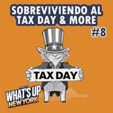 08. Sobreviviendo al TAX DAY and more | T01E08