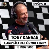 Tony Kanaan, campeão da FÓRMULA INDY e INDY 500 conta os bastidores da carreira no 0 a 100 #85
