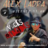 Voces Rebeldes episodio 39 Alex Ladra