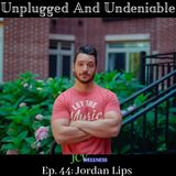 Ep 44: Being Organic And Supplementing Valid Information With Jordan Lips