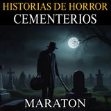 2 HORAS DE TERROR DE CEMENTERIOS / EXPERIENCIAS DE SEPULTUREROS, FUNERALES Y CUIDADORES / L.C.E.