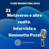 Fare Marketing 2023 Puntata 21 | Metaverso: quali opportunità per il marketing?