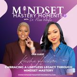 Breaking Boundaries: Embracing a Limitless Legacy Through Mindset Mastery