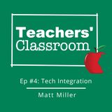 Technology Integration with Matt Miller