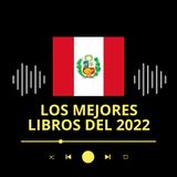 Podcast librero: ¿Los mejores libros peruanos del 2022?