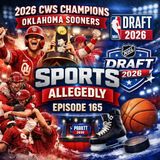 Ep165 NBA & NHL Drafts | SOONERS CWS Champions | Sorsby Update and Fallout | Sports News