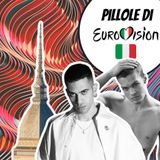 Pillole di Eurovision: Ep. 18 Mahmood & Blanco