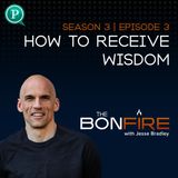How to Receive Wisdom