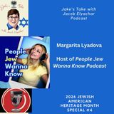 Margarita Lyadova TALKS ‘People Jew Wanna Know’ | JTWJE Jewish American Heritage Month Special #4