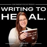 Why Do We Write? | J. M. Shaw
