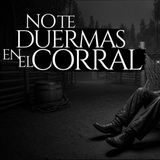 NO DUERMAS EN EL CORRAL DEL RANCHO (RELATOS DE TERROR REALES EN PUEBLOS RURALES)