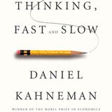 Thinking, Fast and Slow - Summary