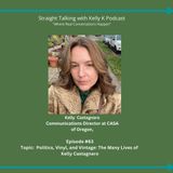 Straight Talking with Kelly-Kelly Castagnaro-Communications Director at CASA of Oregon