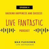 Hacking happiness and success | Episode 11