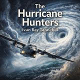 The Hurricane Hunters – Full Audiobook | Inside the World of Storm Chasers & Extreme Weather Part 2