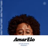 AmarElo - O filme invisível (EP 1)
