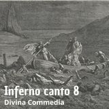 Dante Alighieri - La Divina Commedia - Canto 8 Inferno