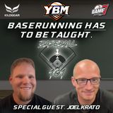Baserunning Has to Be Taught w/ Joel Krato | Baseball 101 | YBM