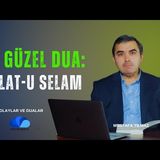 EN GÜZEL DUA SALAT-U SELAM - OLAYLAR VE DUALAR  MUSTAFA YILMAZ