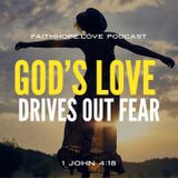 How God’s Love Overcomes the Spirit of Fear to Live in Victory