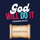 God Will Do It [Morning Devo]