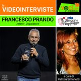 Gran Galà del Doppiaggio 2023: Francesco Prando su VOCI.fm - clicca play e ascolta l'intervista